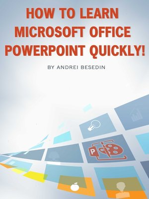 cover image of How to Learn Microsoft Office Powerpoint Quickly!